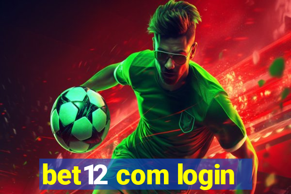 bet12 com login